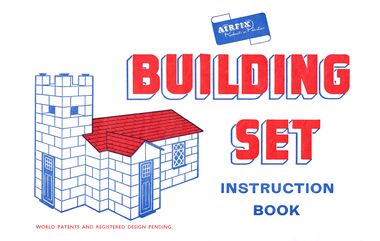 ~1957?: Cover of a very early red-and-blue-ink Instruction Book, listing only two accessory packs, and with no mention of a Set No.3 or a clip-together plastic roofing system. Given that these refinements appeared very quickly, we think this is probably the first version of the instruction book.