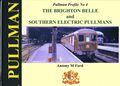 Brighton Belle and Southern Electric Pullmans, ISBN 1909328057 (Pullman Profile No4 2013).jpg